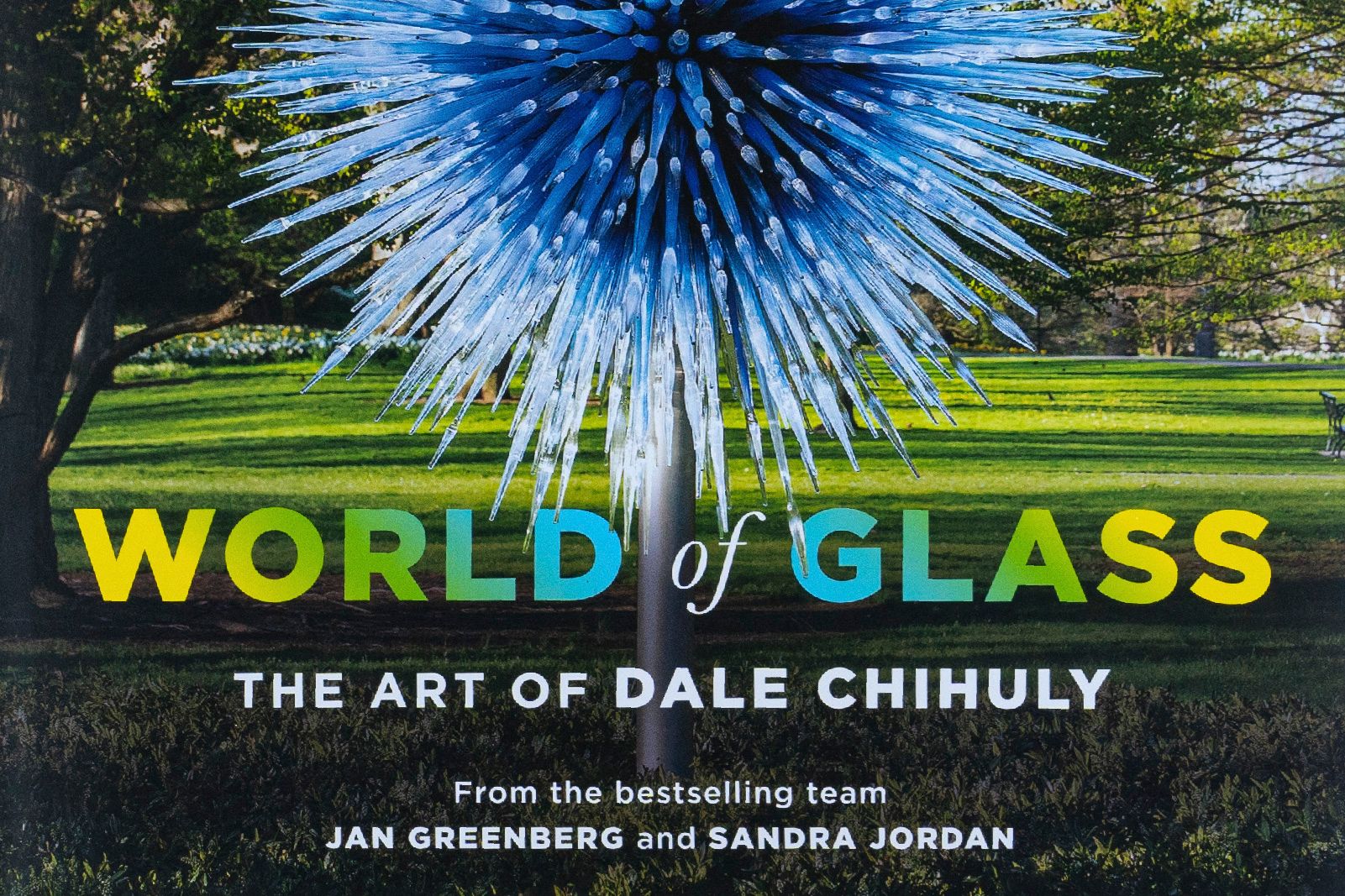 World of Glass: The Art of Dale Chihuly